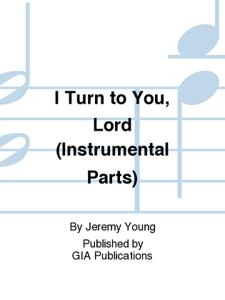 I Turn to You, Lord - Instrument edition