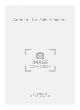 Carmen - No. 3bis Habanera