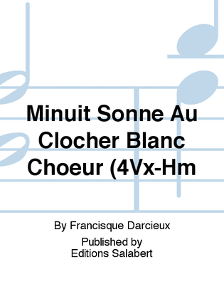 Minuit Sonne Au Clocher Blanc Choeur (4Vx-Hm