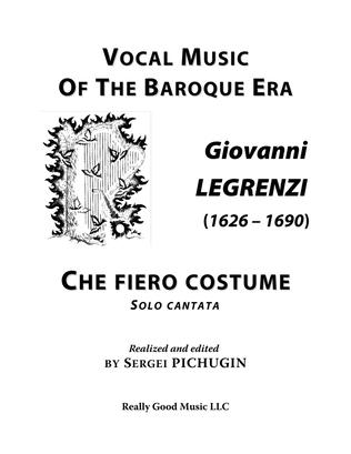 LEGRENZI Giovanni: Che fiero costume, cantata, arranged for Voice and Piano (A minor)