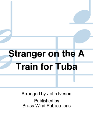 Stranger on the A Train for Tuba