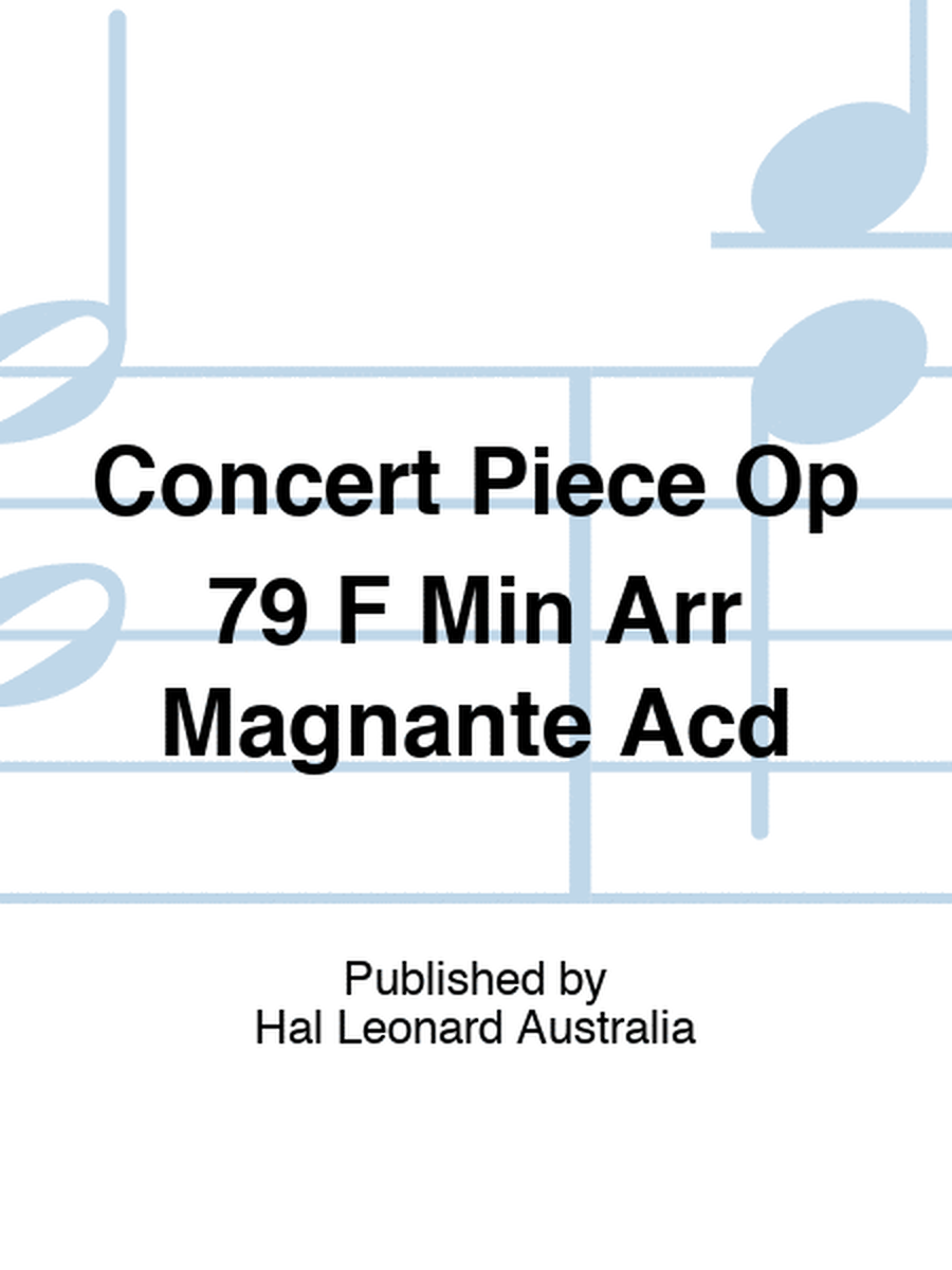 Concert Piece Op 79 F Min Arr Magnante Acd