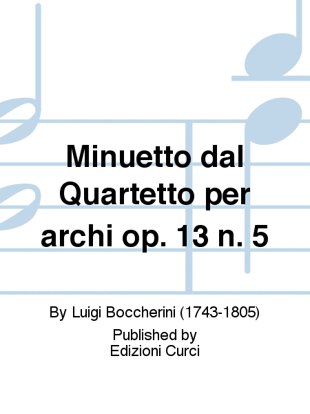 Minuetto dal Quartetto per archi op. 13 n. 5