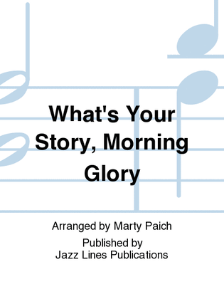 Book cover for What's Your Story, Morning Glory