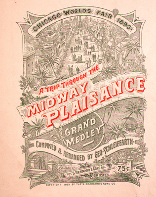 A Trip Through the Midway Plaisance. Grand Medley