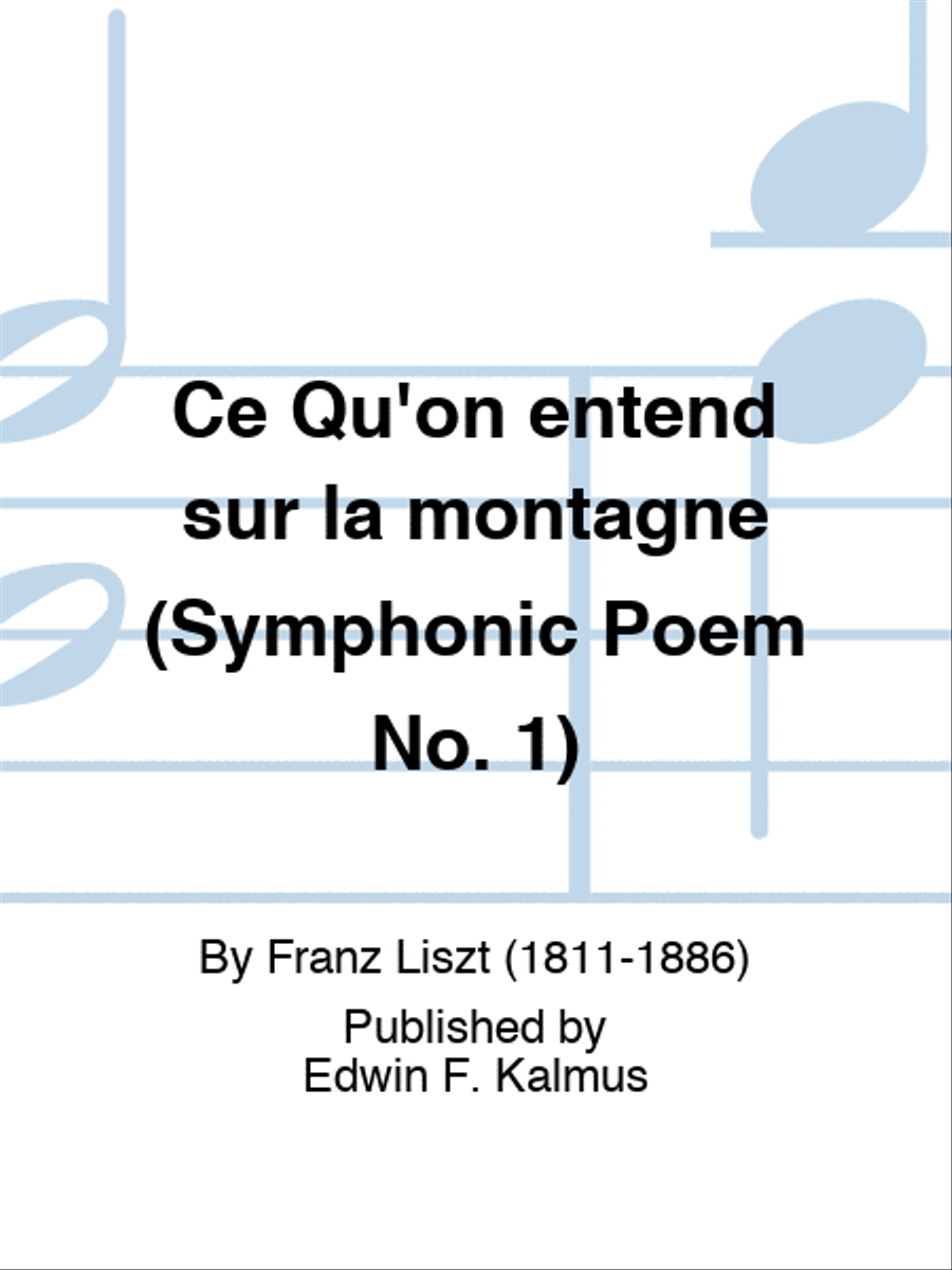 Ce Qu'on entend sur la montagne (Symphonic Poem No. 1) Score scores gallery preview page 1