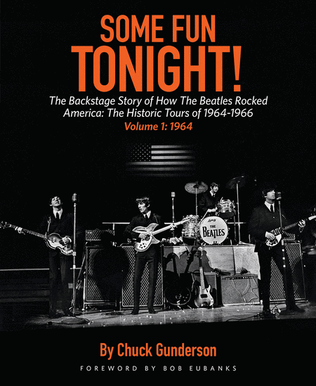 Book cover for Some Fun Tonight!: The Backstage Story of How the Beatles Rocked America