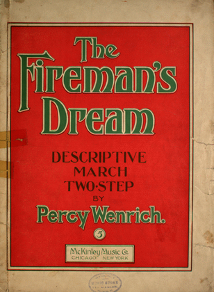 The Fireman's Dream. Descriptive March Two-Step