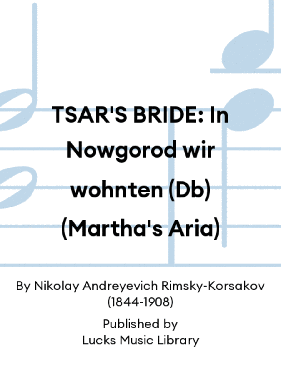 TSAR'S BRIDE: In Nowgorod wir wohnten (Db) (Martha's Aria) Voice Solo scores gallery preview page 1