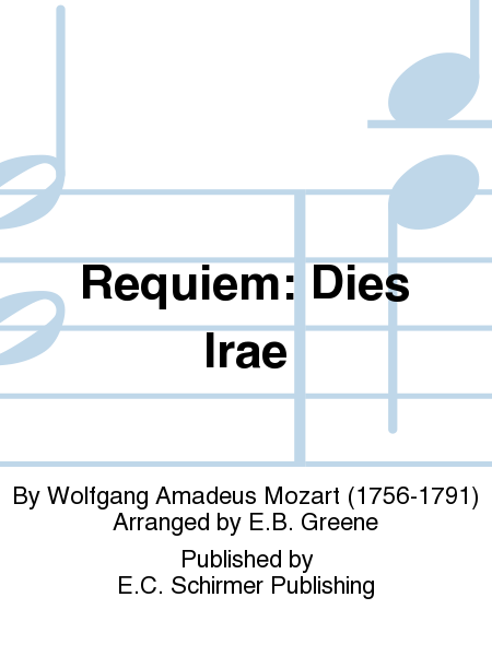 Dies Irae (from the  Requiem )