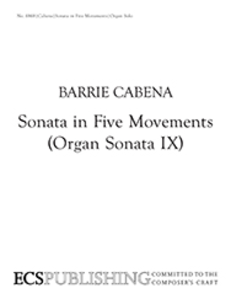 Sonata in Five Movements (Organ Sonata IX)