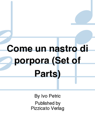 Come un nastro di porpora (Set of Parts)