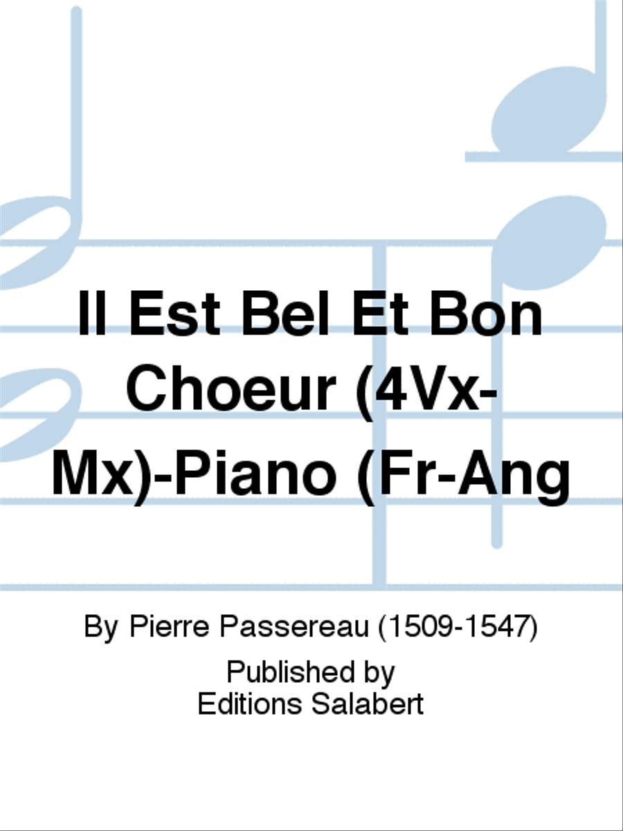 Il Est Bel Et Bon Choeur (4Vx-Mx)-Piano (Fr-Ang Choir scores gallery preview page 1