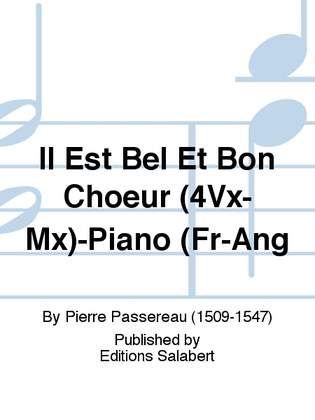 Il Est Bel Et Bon Choeur (4Vx-Mx)-Piano (Fr-Ang
