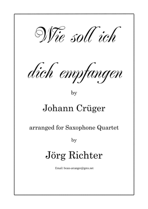 Ah! Lord, how shall I meet Thee (Wie soll ich dich empfangen) for Saxophone Quartet