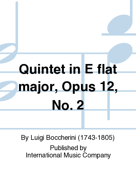Quintet In E Flat Major, Opus 12, No. 2 (With 2 Cellos)