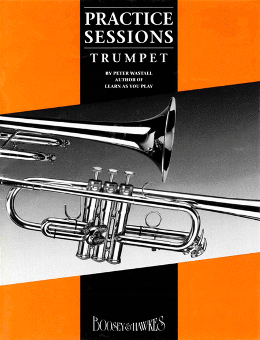 Practice Sessions for Trumpet by Peter Wastall Trumpet Solo - Sheet Music