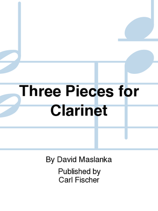 Three Pieces for Clarinet