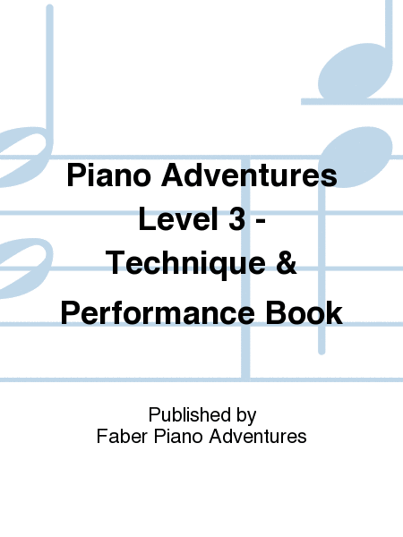 Piano Adventures Level 3 - Technique & Performance Book