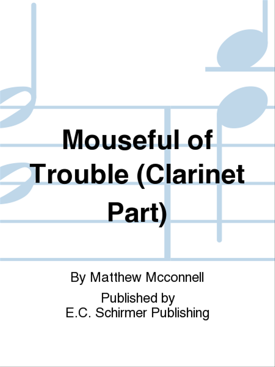 A Mouseful of Trouble (Clarinet Part) 4-Part scores gallery preview page 1