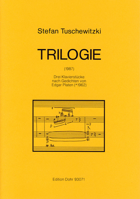 Trilogie (1987) -Drei Klavierstücke nach Gedichten von Edgar Platen-