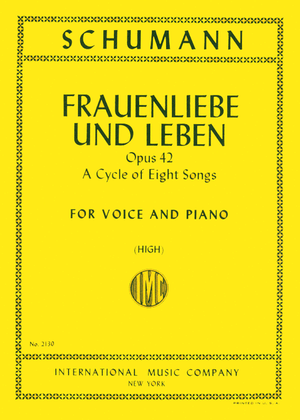 Book cover for Frauenliebe Und Leben, Opus 42. A Cycle Of 8 Songs - High (G. & E.)