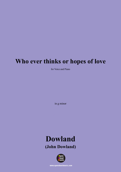 J. Dowland-Who ever thinks or hopes of love,in g minor