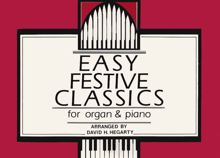Easy Festive Classics For Organ And Piano