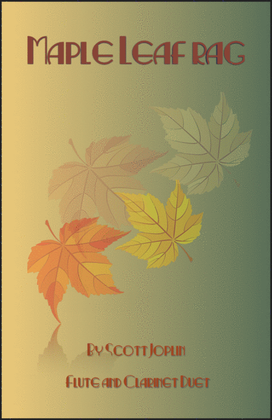 Book cover for Maple Leaf Rag, by Scott Joplin, Flute and Clarinet Duet