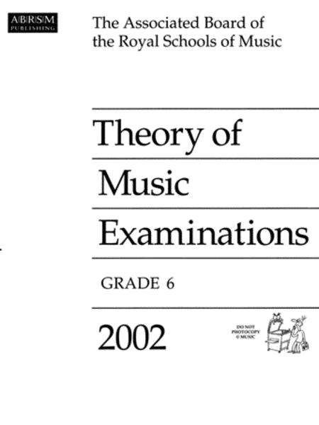 2002 Theory of Music Papers Grade 6