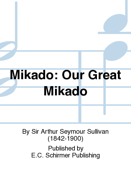 Mikado: Our Great Mikado