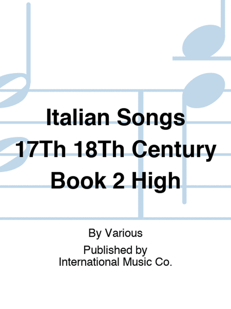Italian Songs 17Th 18Th Century Book 2 High