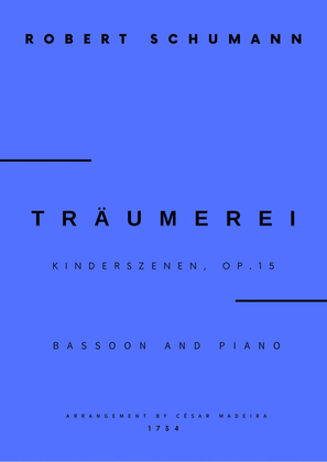 Traumerei by Schumann - Bassoon and Piano (Full Score and Parts)