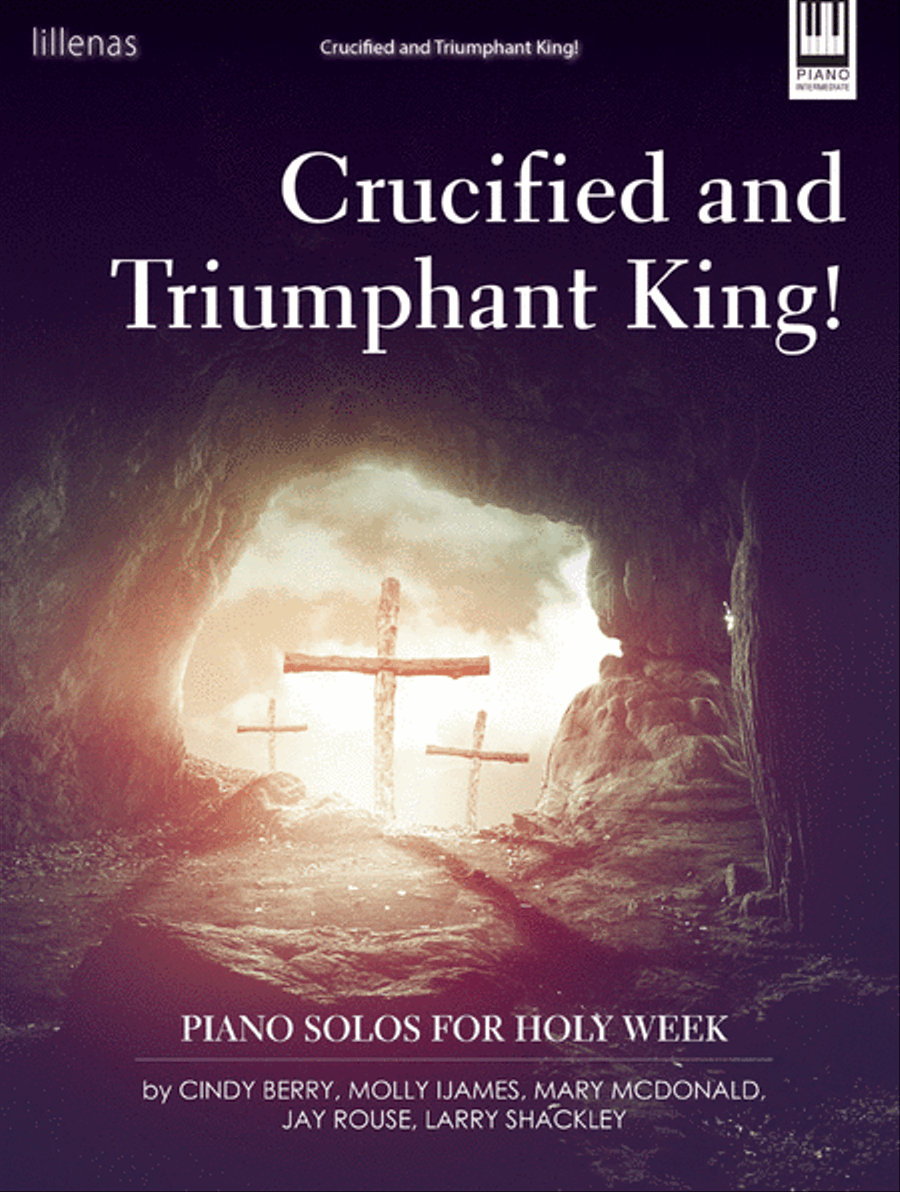 Crucified and Triumphant King! Piano Solo scores gallery preview page 1