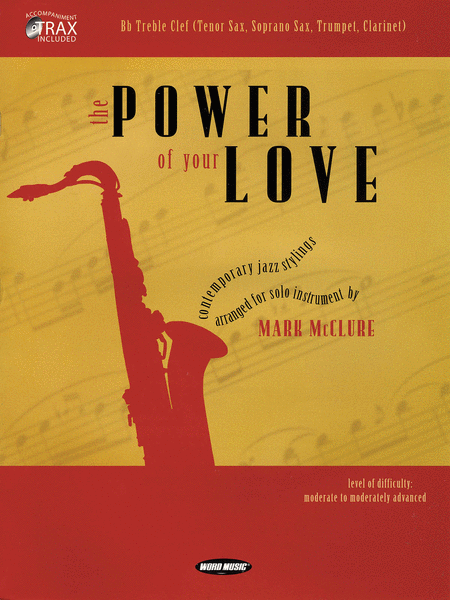 The Power of Your Love (Clarinet / Saxophone / Trumpet)
