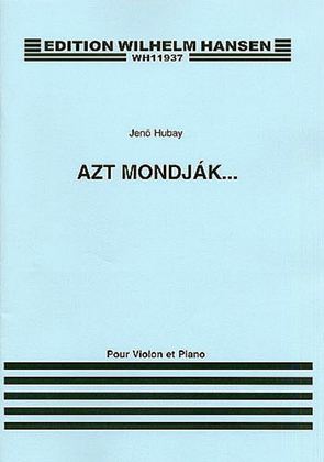 Jeno Hubay: Azt Mondjak (Scenes De La Csarda) Op.60 No.8