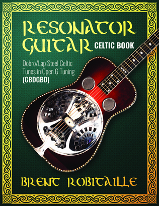 Resonator Guitar (Dobro - Lap Steel) Celtic Book