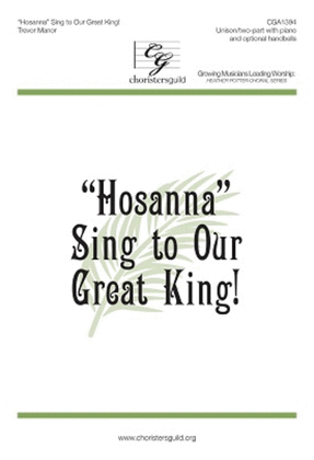 Book cover for Hosanna Sing to Our Great King