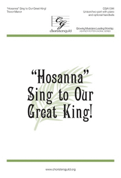 Hosanna Sing to Our Great King image number null