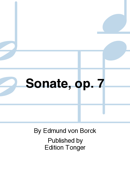 Sonate, op. 7