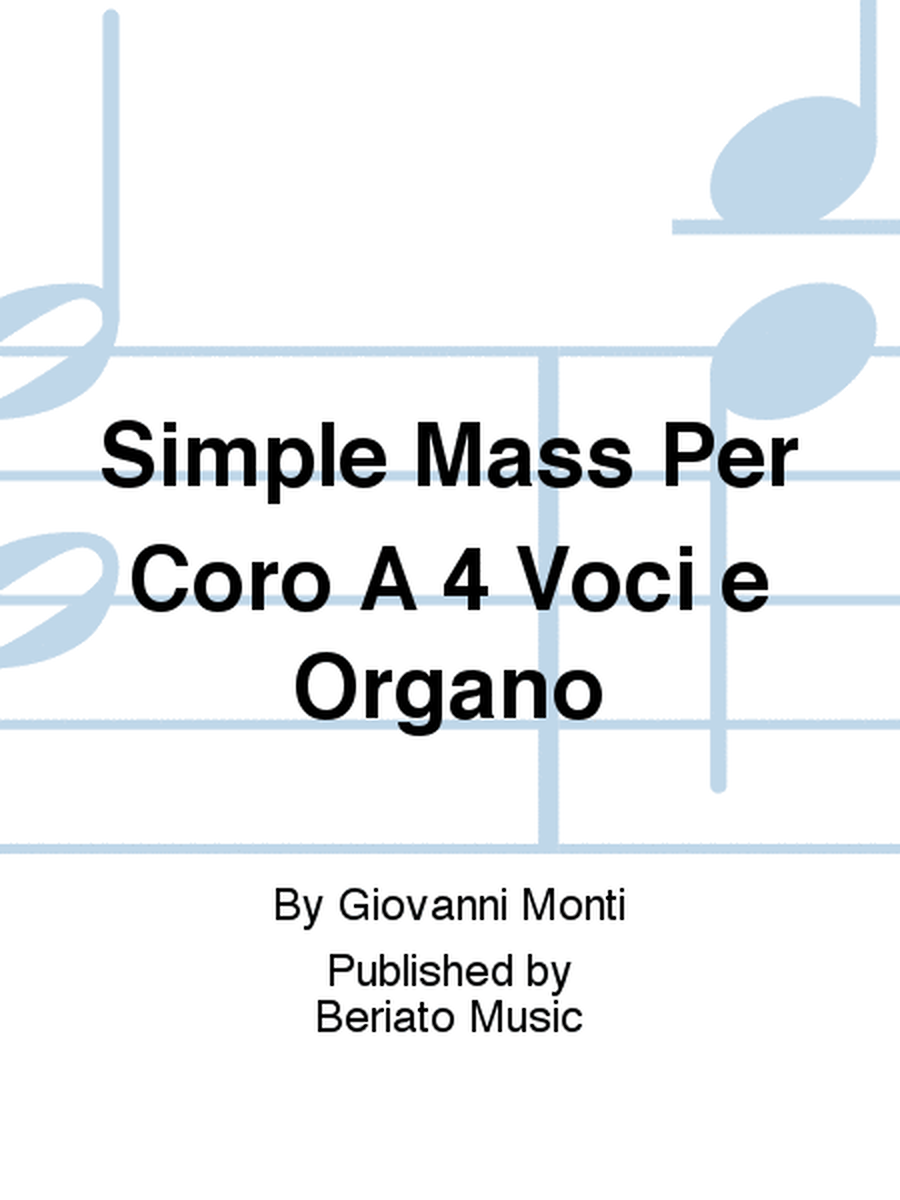 Simple Mass Per Coro A 4 Voci e Organo