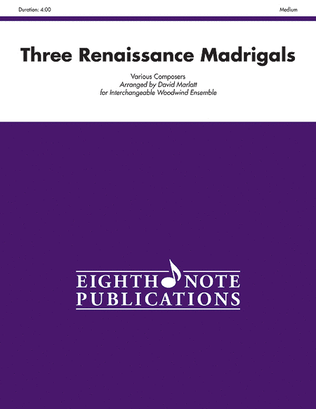 Three Renaissance Madrigals