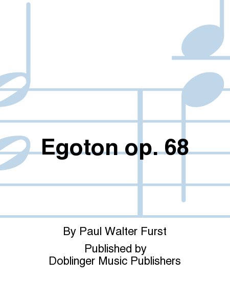 Egoton op. 68