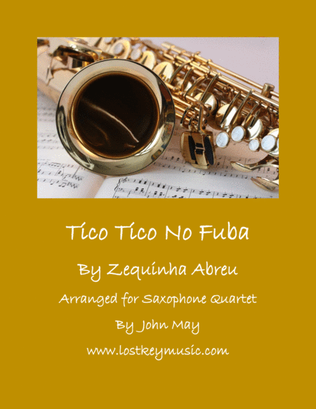 Tico Tico No Fuba-Saxophone Quartet