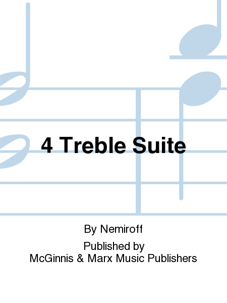 4 Treble Suite