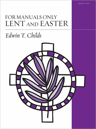 Book cover for For Manuals Only: Lent and Easter