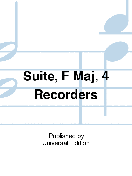 Suite, F Maj, 4 Recorders