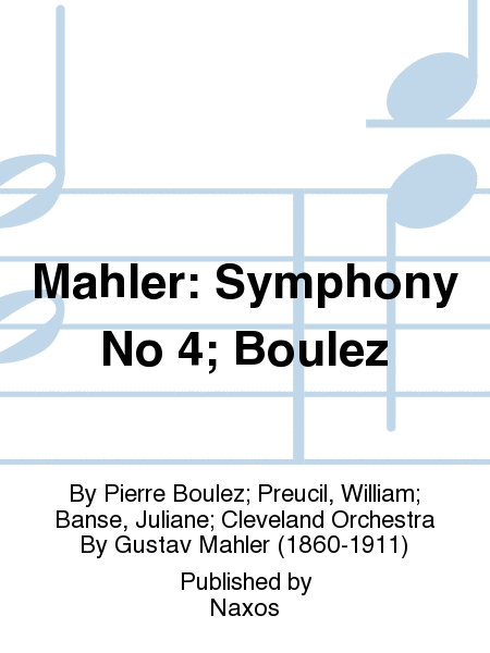 Mahler: Symphony No 4; Boulez