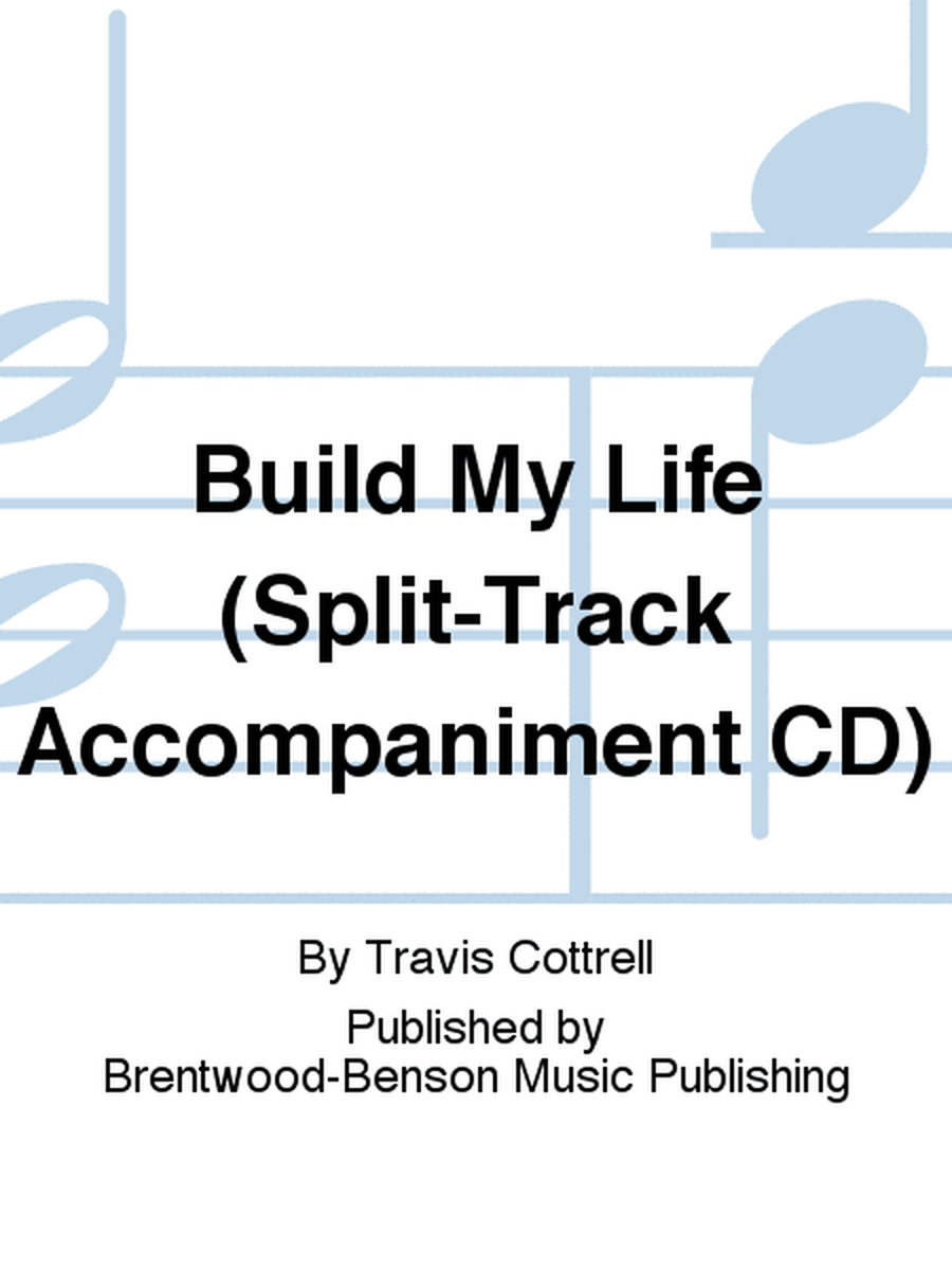 Build My Life (Split-Track Accompaniment CD)