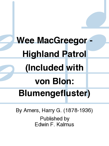 Wee MacGreegor - Highland Patrol (Included with von Blon: Blumengefluster)